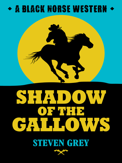 Title details for Shadow of the Gallows by Steven Grey - Available